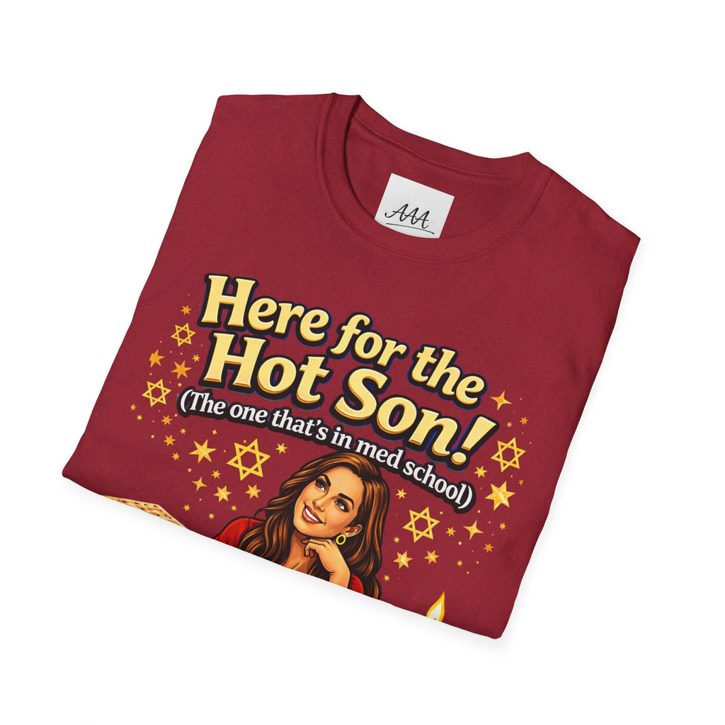 Here for the Hot Son graphic T-Shirt | Jewish Shabbat Seder Illustration