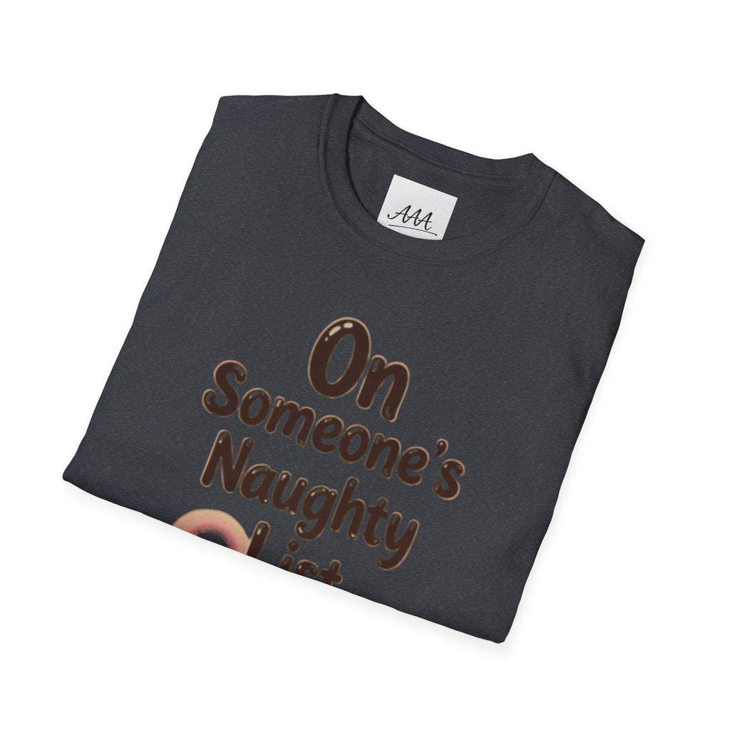 On Someone’s Naughty List Shirt | Funny Christmas Tee | Holiday Humor Shirt | Christmas Party Tee