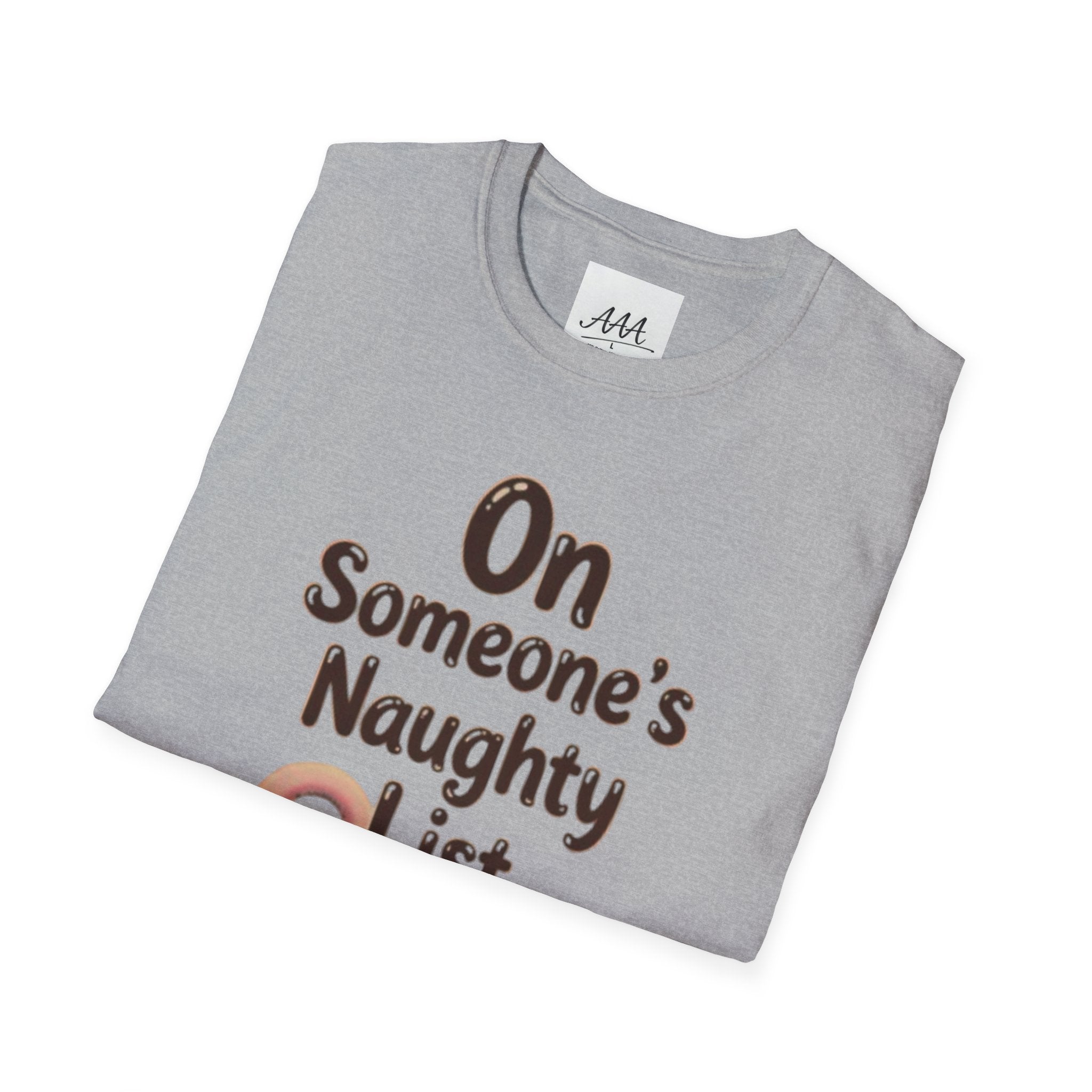 On Someone’s Naughty List Shirt | Funny Christmas Tee | Holiday Humor Shirt | Christmas Party Tee