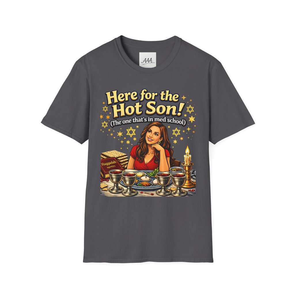 Here for the Hot Son graphic T-Shirt | Jewish Shabbat Seder Illustration