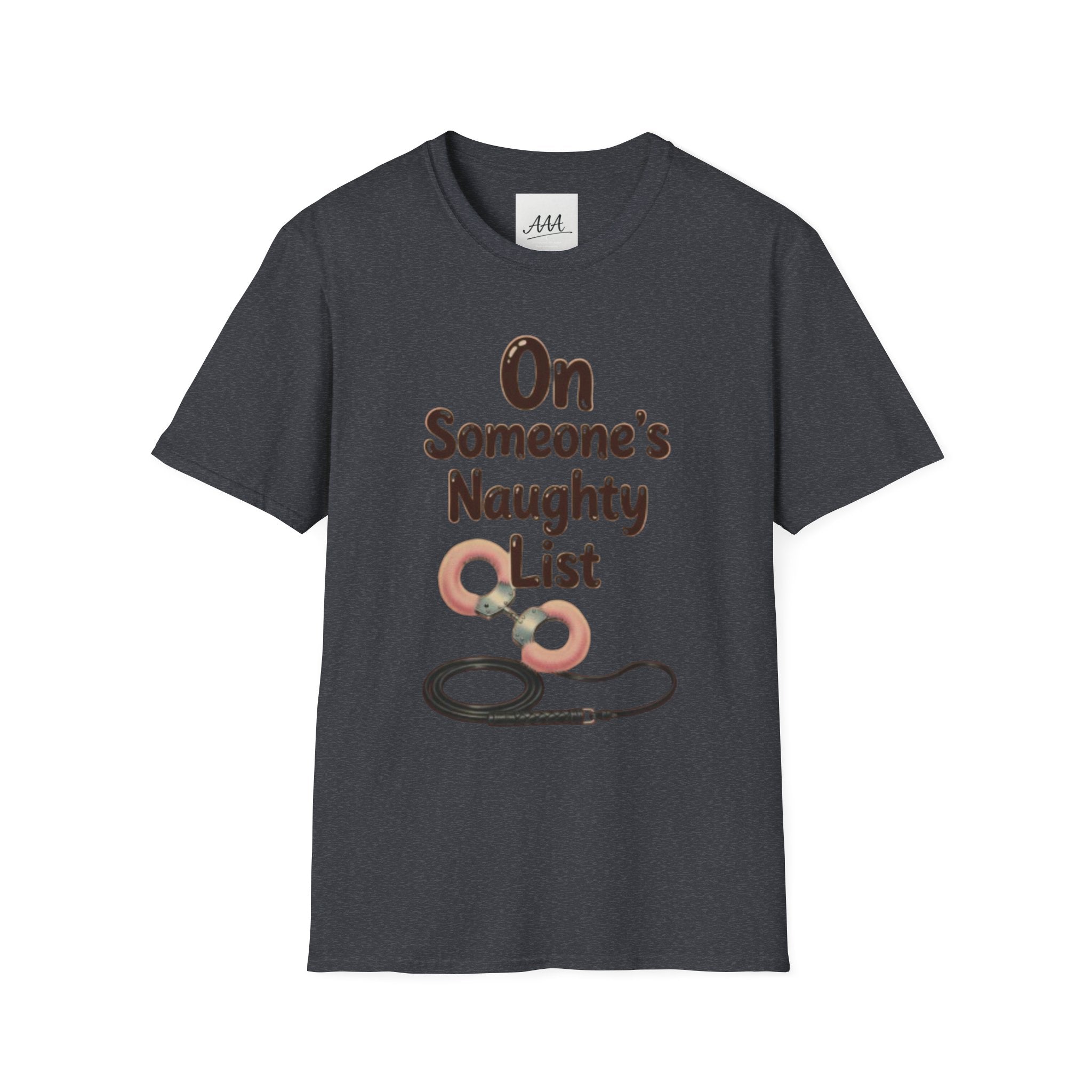 On Someone’s Naughty List Shirt | Funny Christmas Tee | Holiday Humor Shirt | Christmas Party Tee