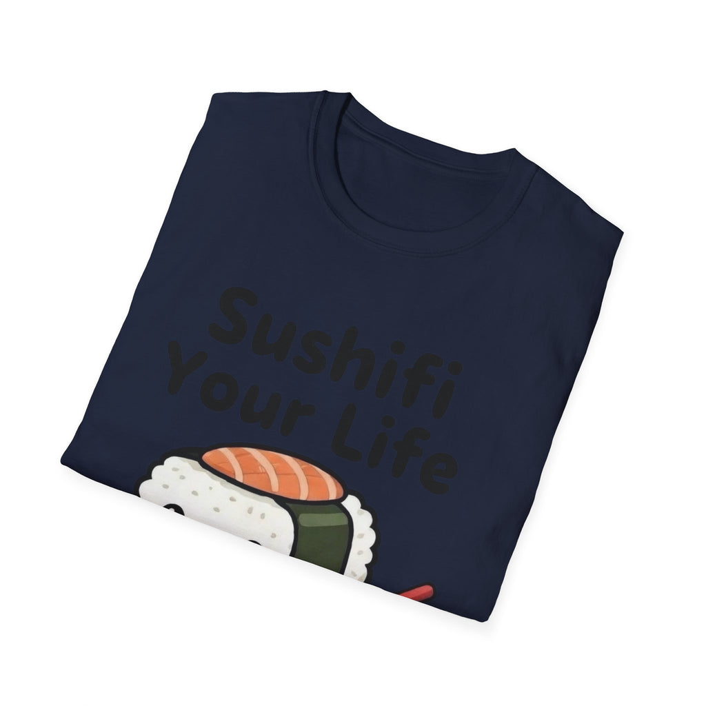 Sushifi Your Life T-Shirt | Cute Kawaii Sushi Cartoon