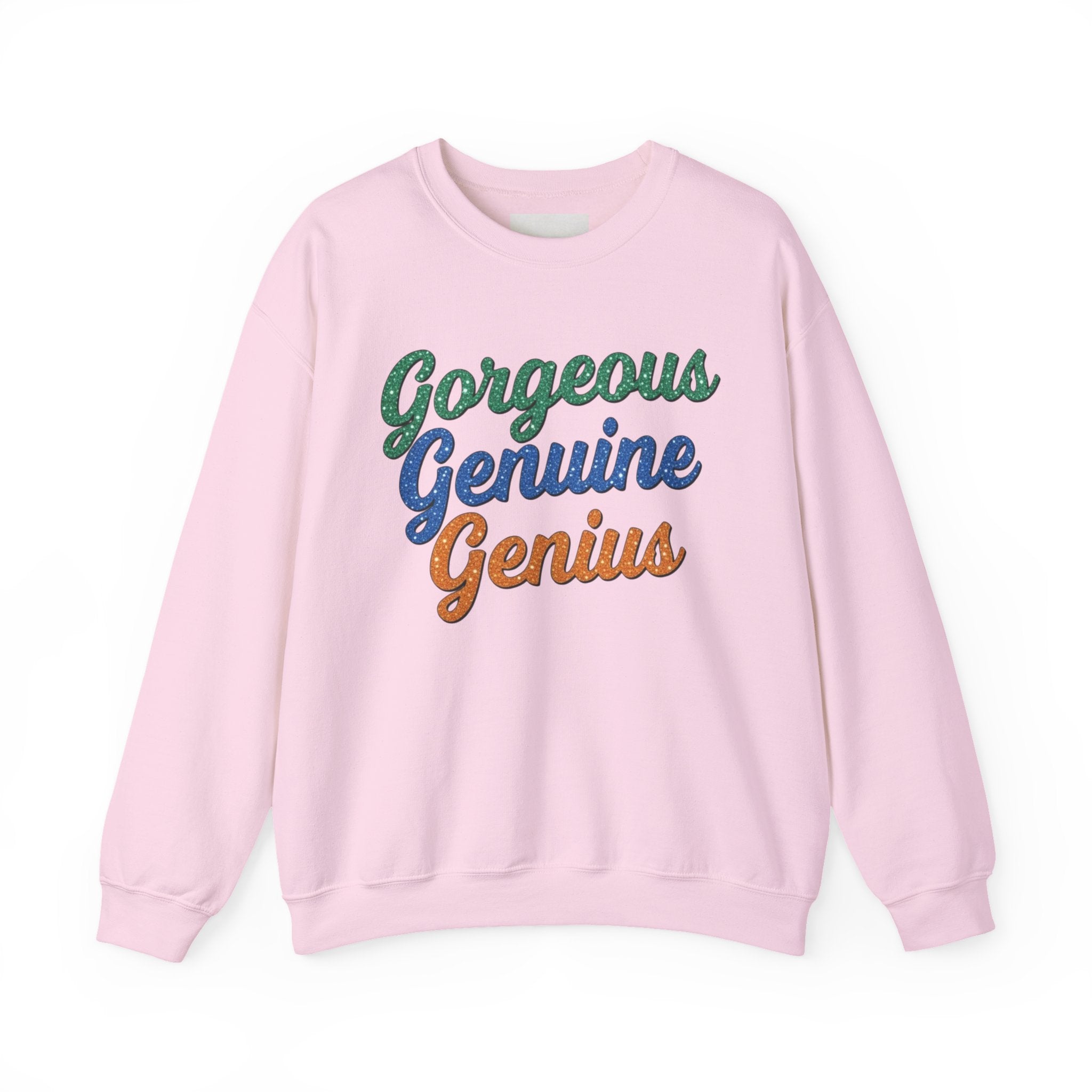 Gorgeous Genuine Genius Sweatshirt