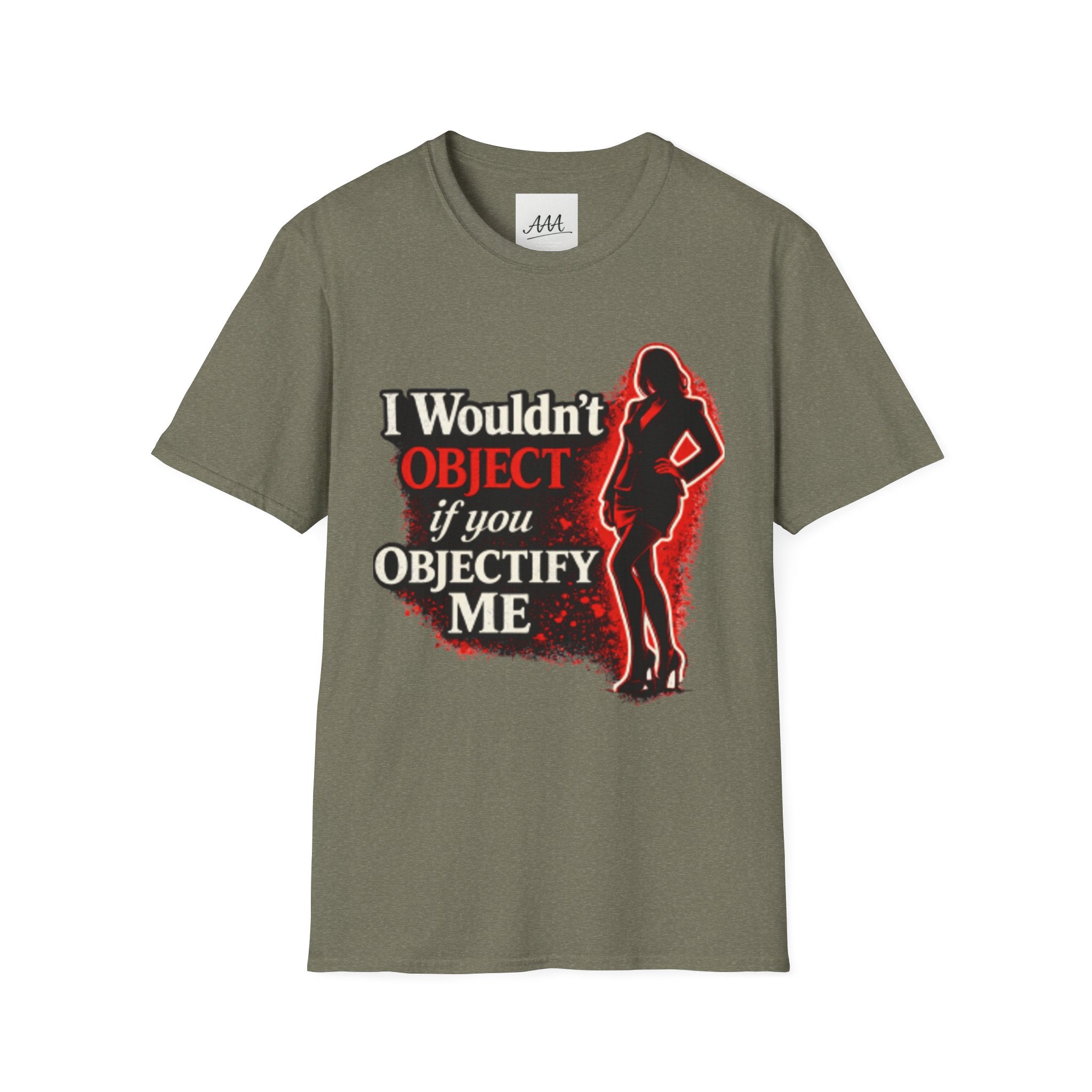 Flirty Funny Shirt I Wouldn’t Object If You Objectify Me Tee | Sarcastic Humor Shirt