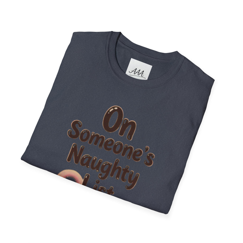 On Someone’s Naughty List Shirt | Funny Christmas Tee | Holiday Humor Shirt | Christmas Party Tee