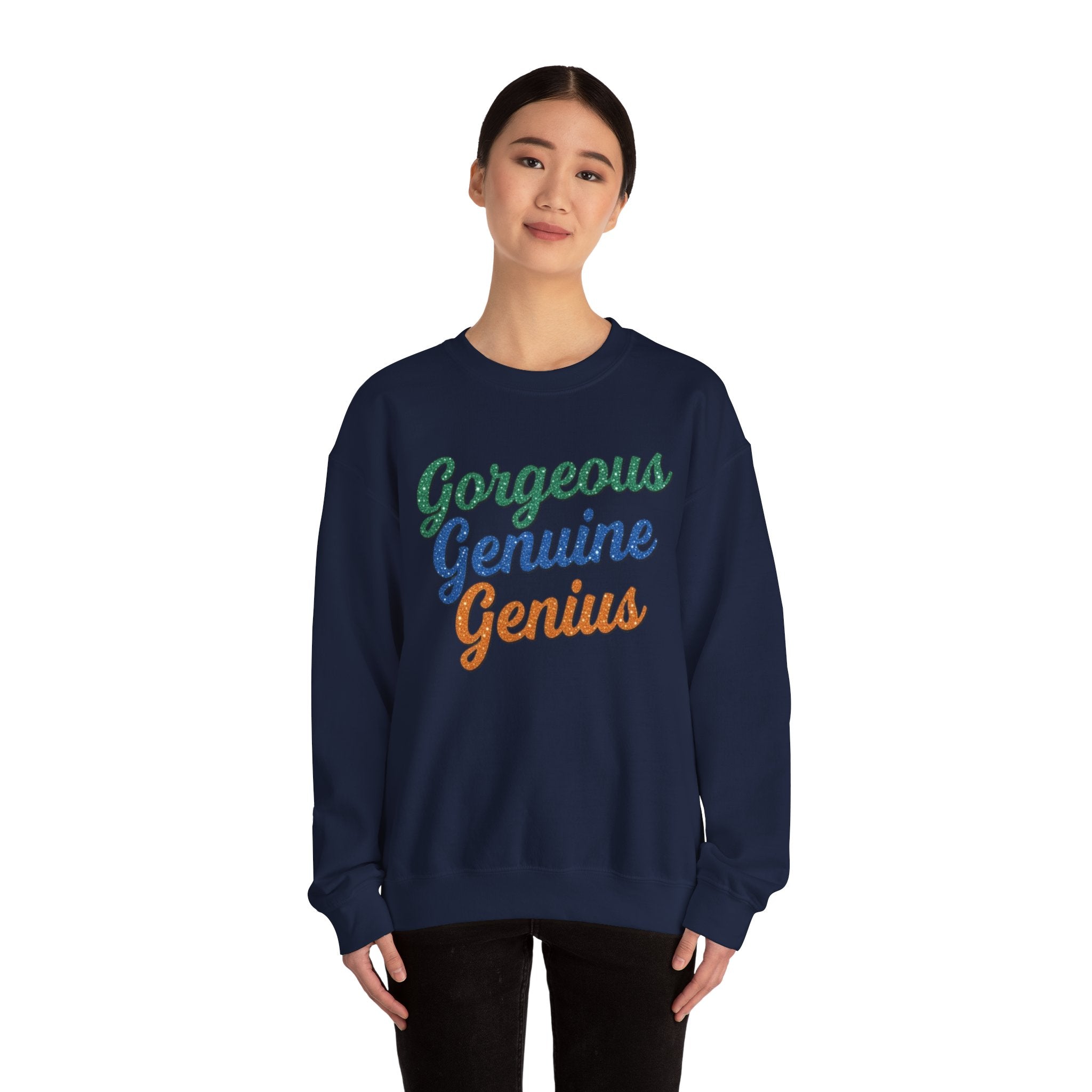 Gorgeous Genuine Genius Sweatshirt