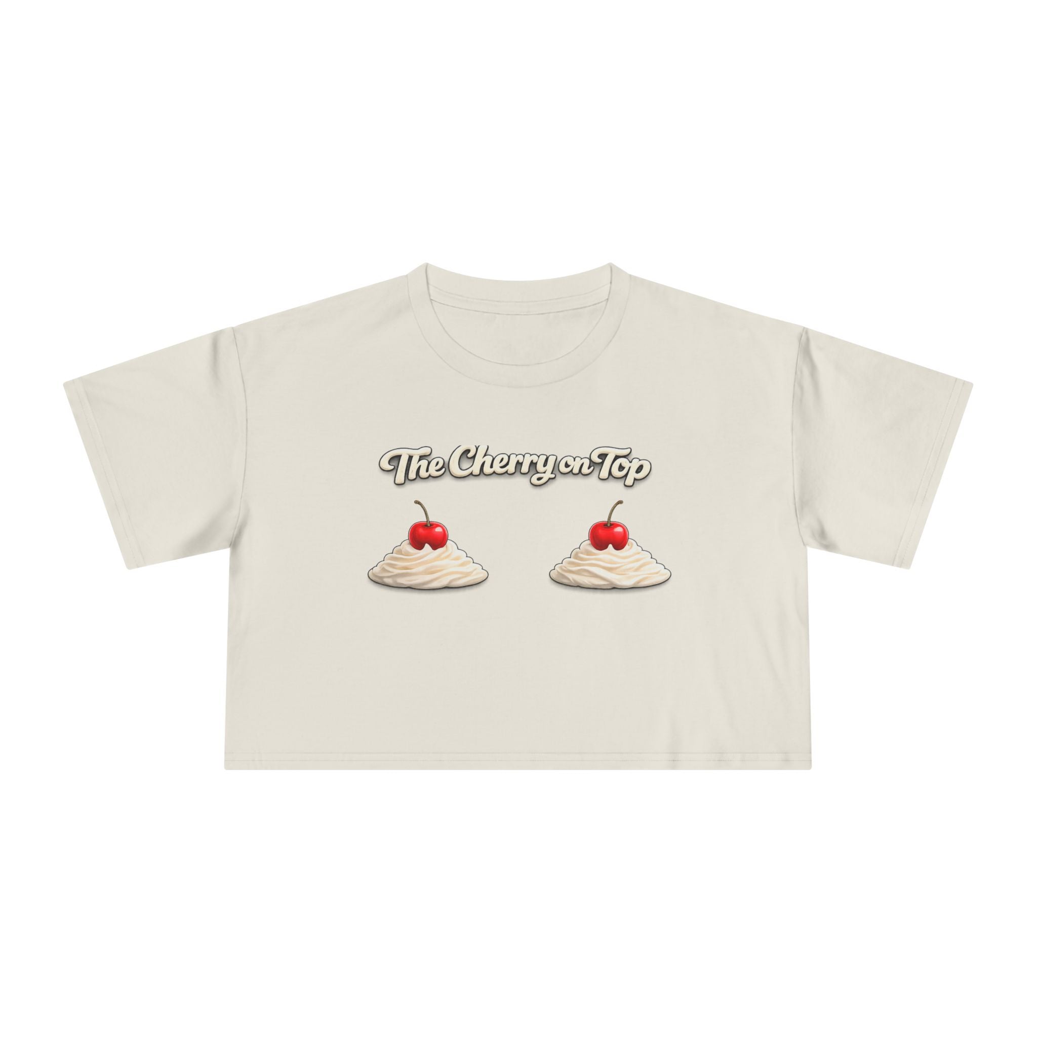The Cherry on Top | Funny Double Cherry Boob Crop Top | Naughty Whipped Cream Cherry on Top Shirt | Gag Gift for Women