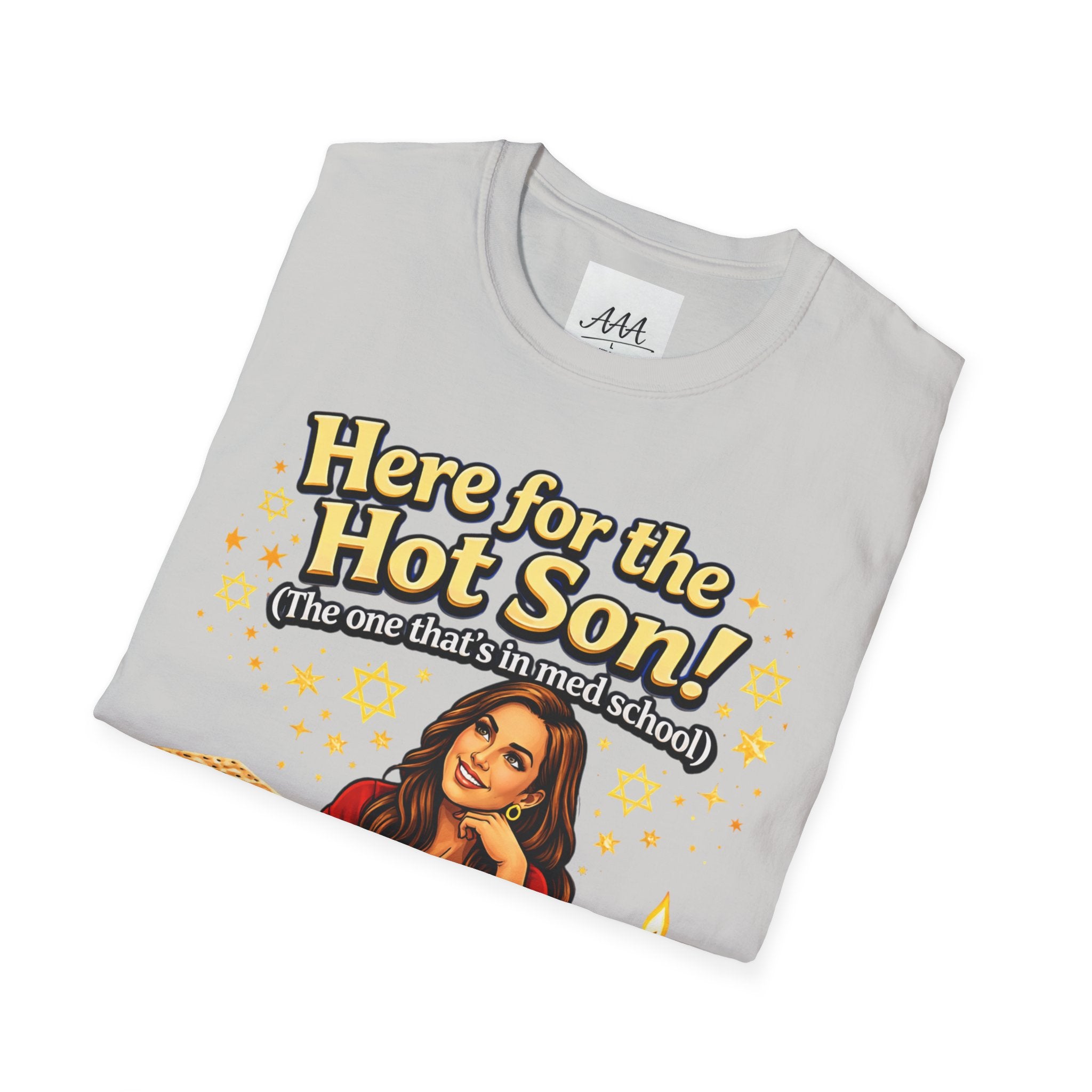 Here for the Hot Son graphic T-Shirt | Jewish Shabbat Seder Illustration