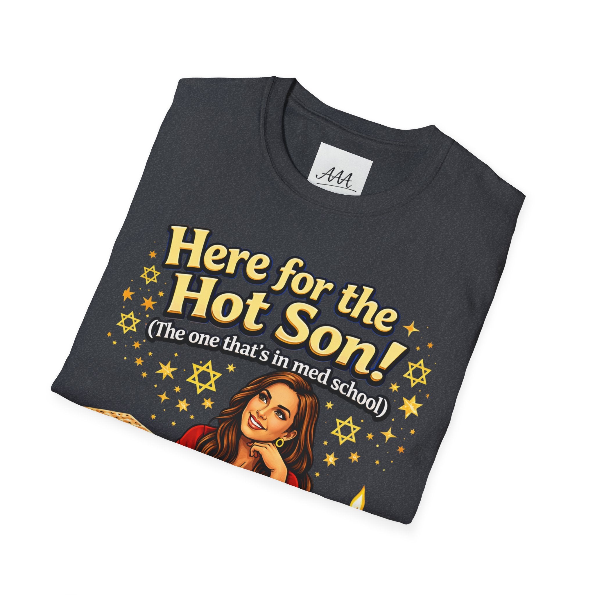 Here for the Hot Son graphic T-Shirt | Jewish Shabbat Seder Illustration