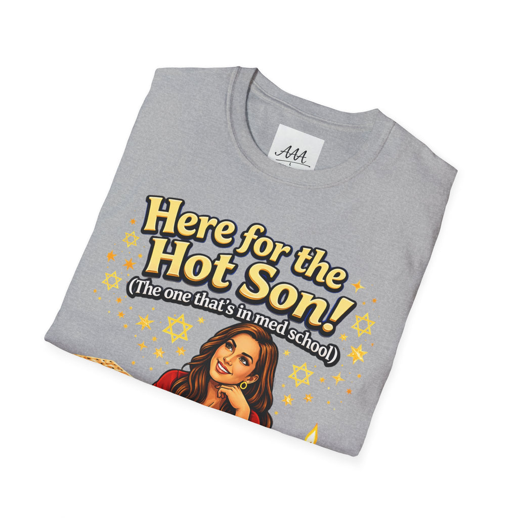 Here for the Hot Son graphic T-Shirt | Jewish Shabbat Seder Illustration