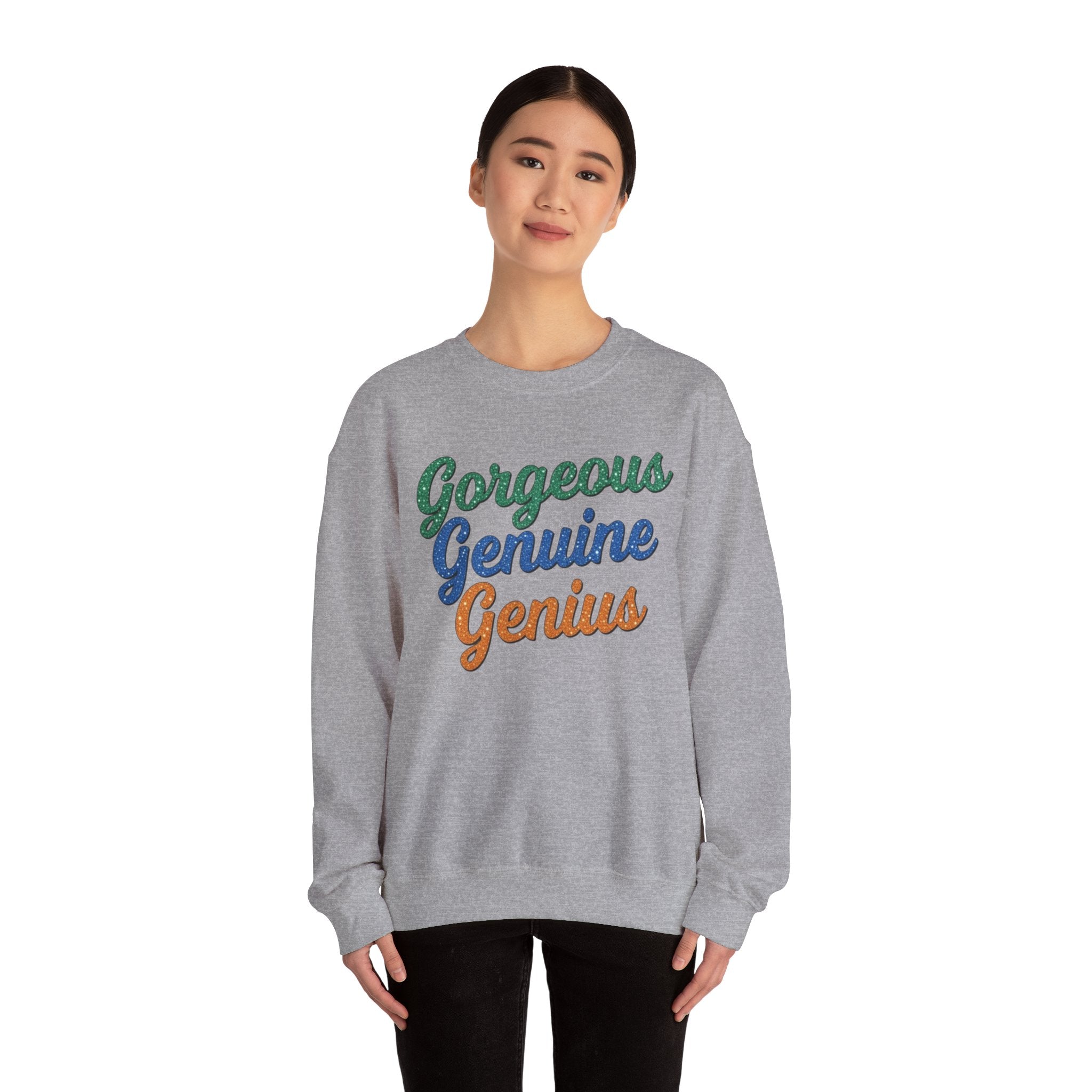 Gorgeous Genuine Genius Sweatshirt