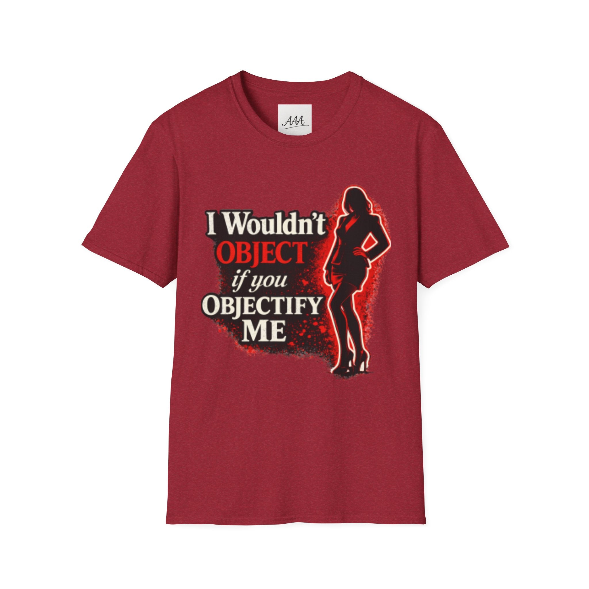 Flirty Funny Shirt I Wouldn’t Object If You Objectify Me Tee | Sarcastic Humor Shirt