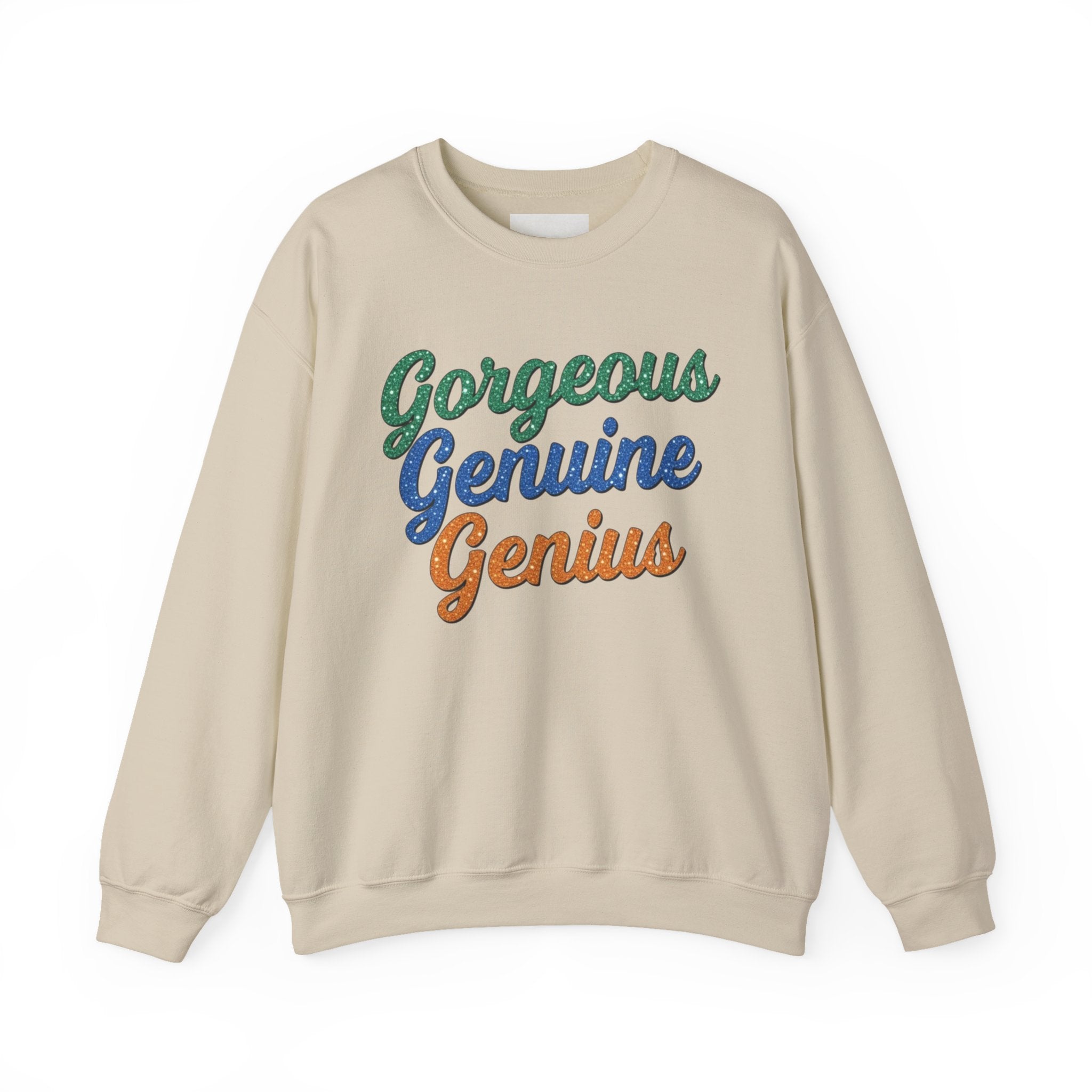 Gorgeous Genuine Genius Sweatshirt