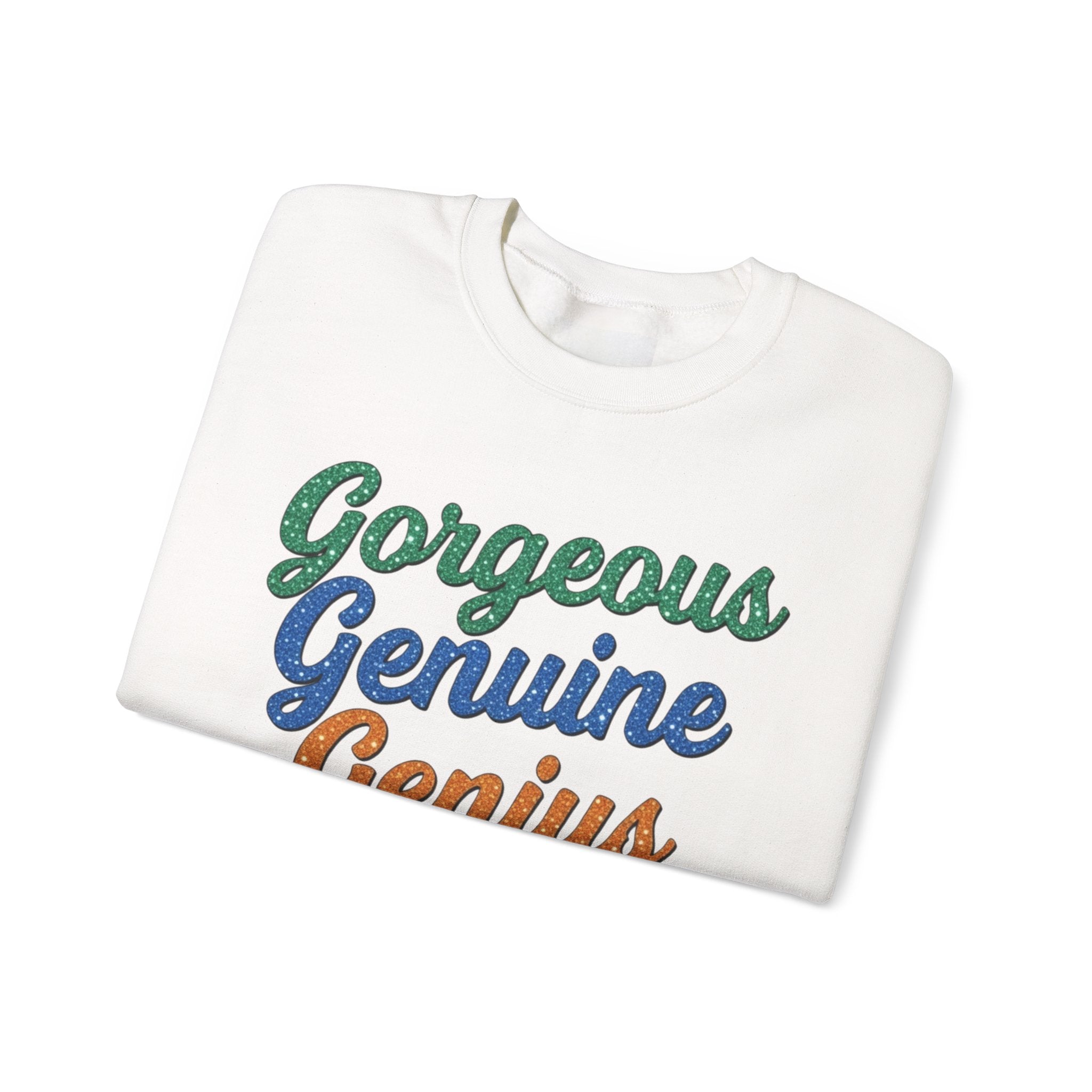 Gorgeous Genuine Genius Sweatshirt