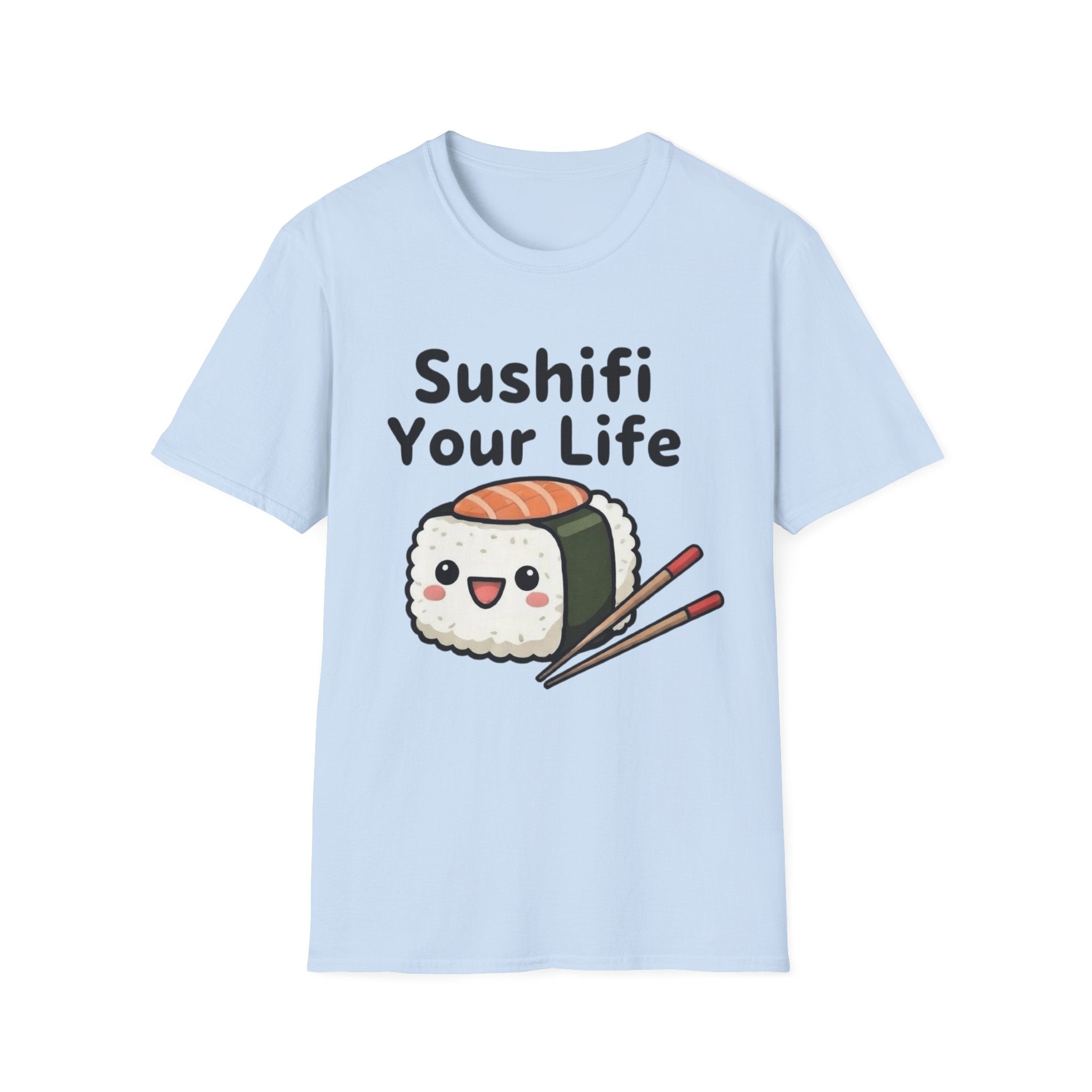 Sushifi Your Life T-Shirt | Cute Kawaii Sushi Cartoon