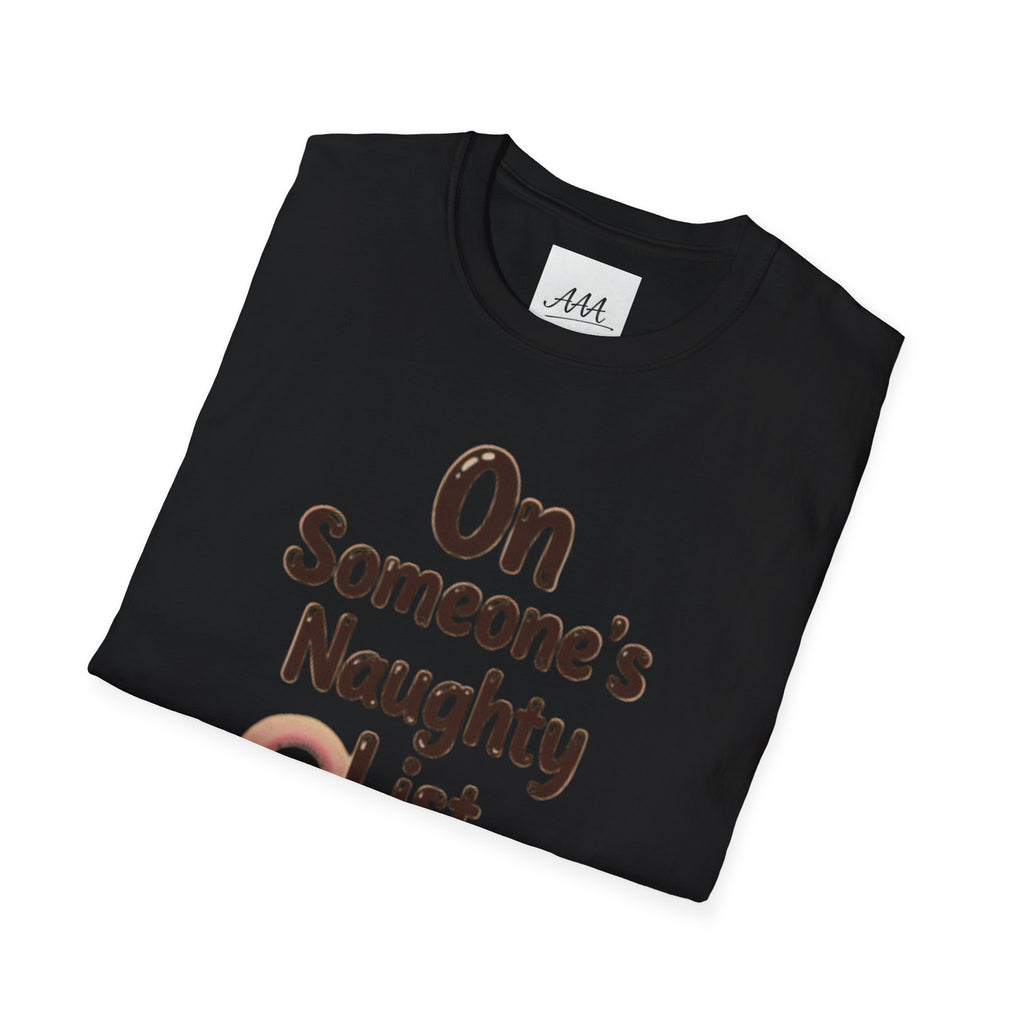 On Someone’s Naughty List Shirt | Funny Christmas Tee | Holiday Humor Shirt | Christmas Party Tee