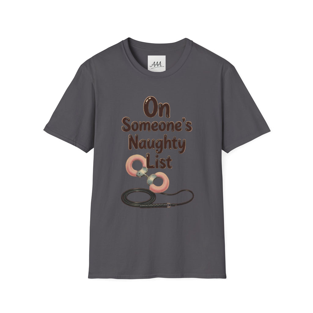 On Someone’s Naughty List Shirt | Funny Christmas Tee | Holiday Humor Shirt | Christmas Party Tee
