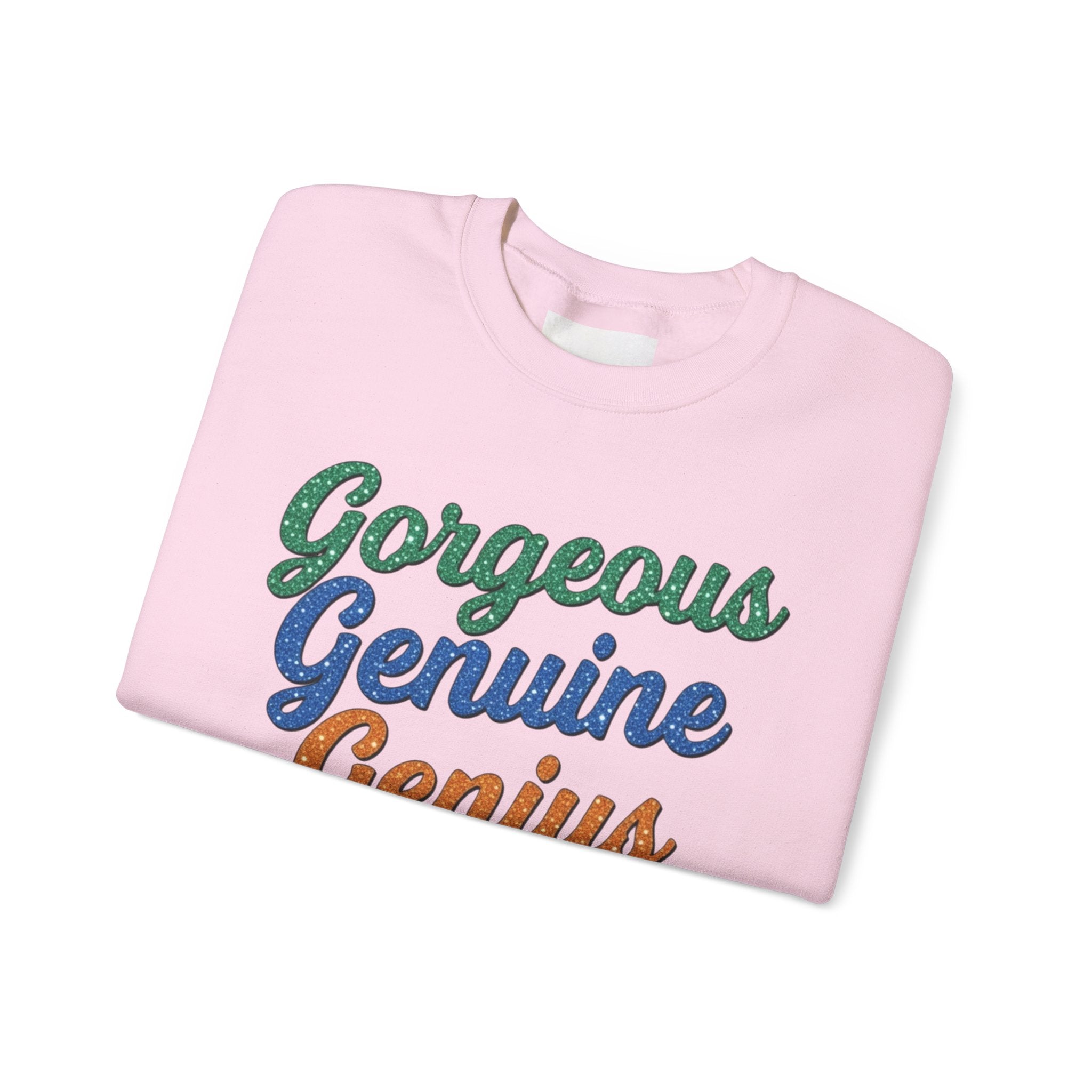 Gorgeous Genuine Genius Sweatshirt