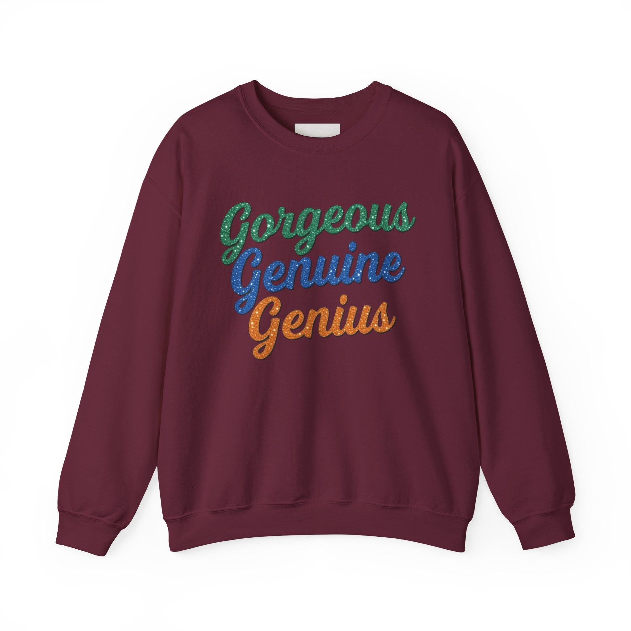 Gorgeous Genuine Genius Sweatshirt