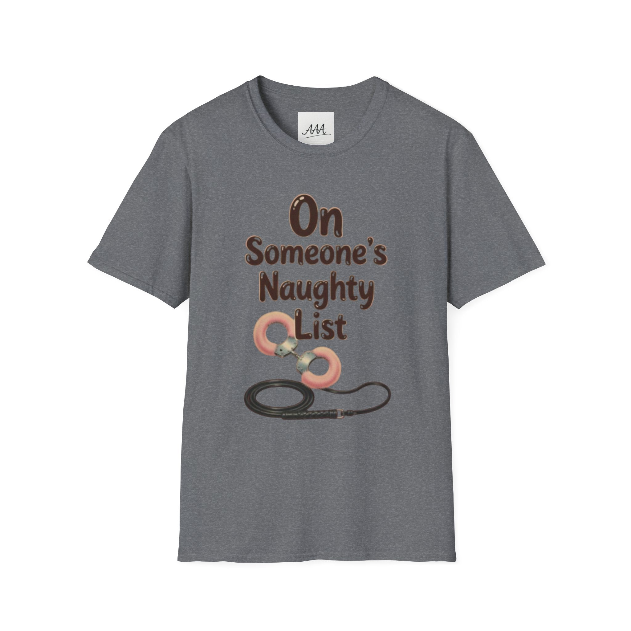 On Someone’s Naughty List Shirt | Funny Christmas Tee | Holiday Humor Shirt | Christmas Party Tee