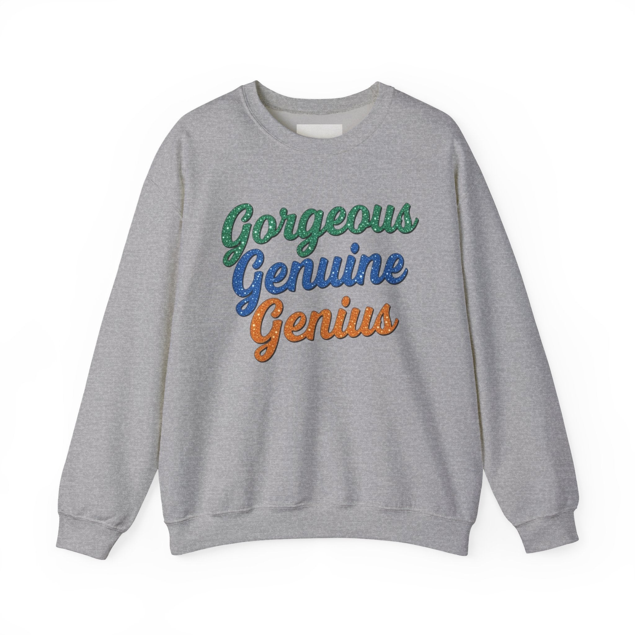 Gorgeous Genuine Genius Sweatshirt
