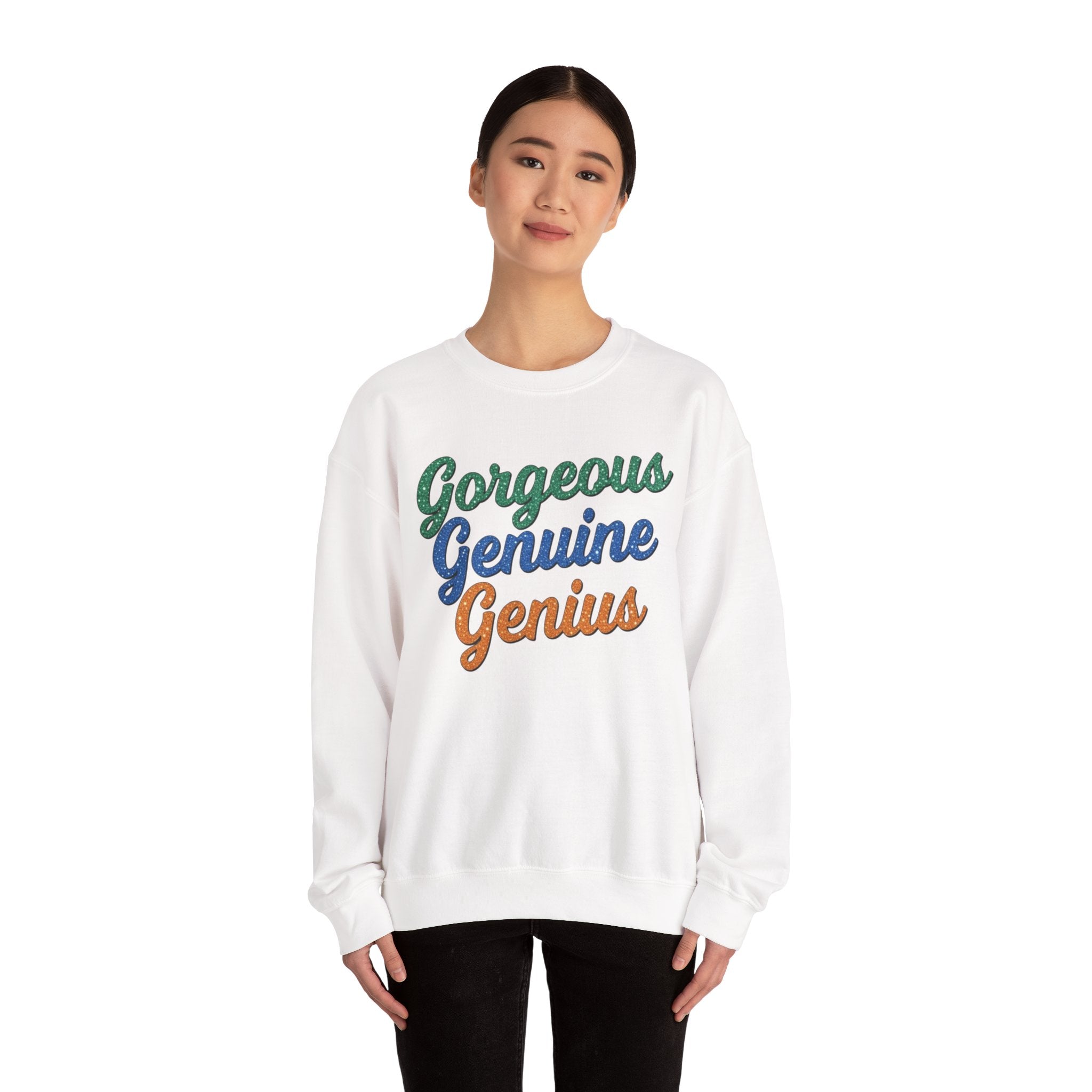 Gorgeous Genuine Genius Sweatshirt