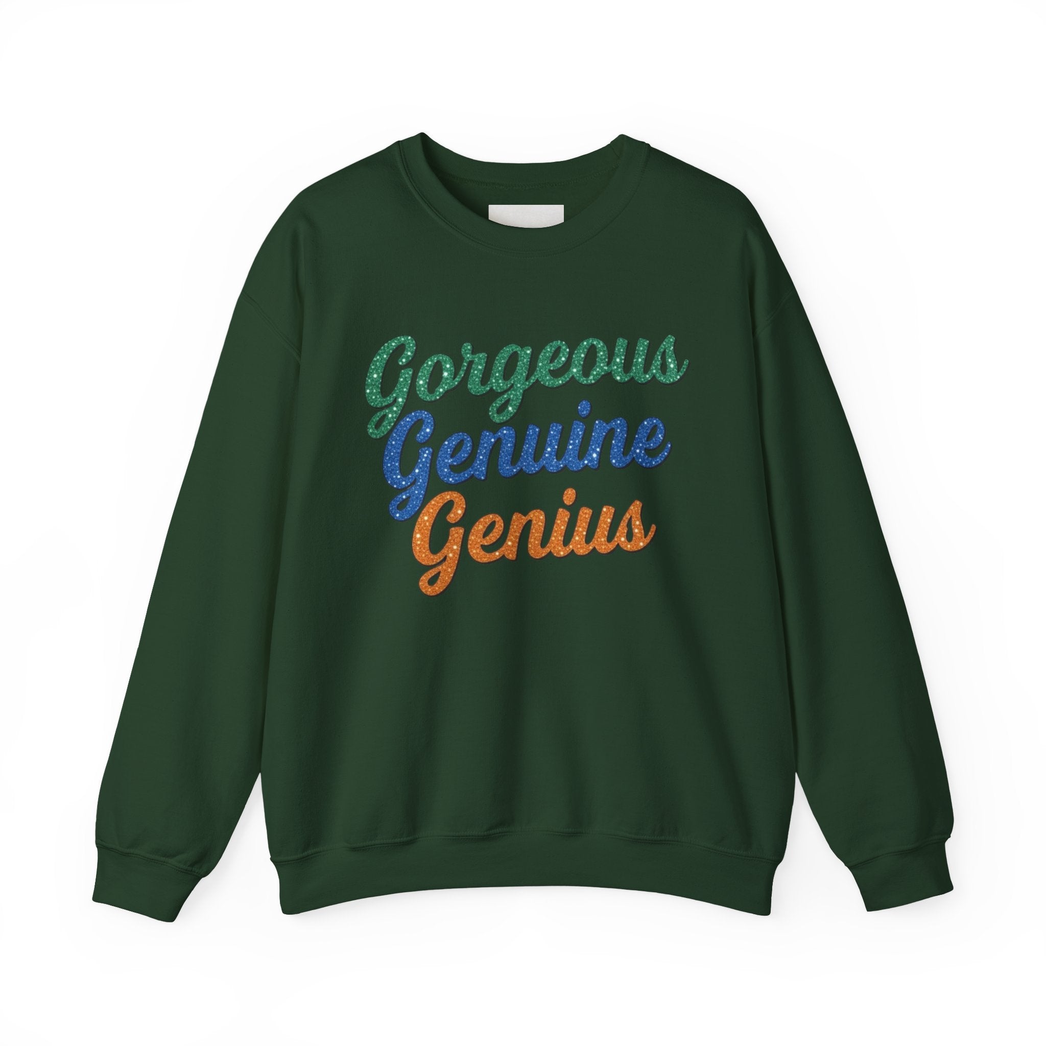 Gorgeous Genuine Genius Sweatshirt