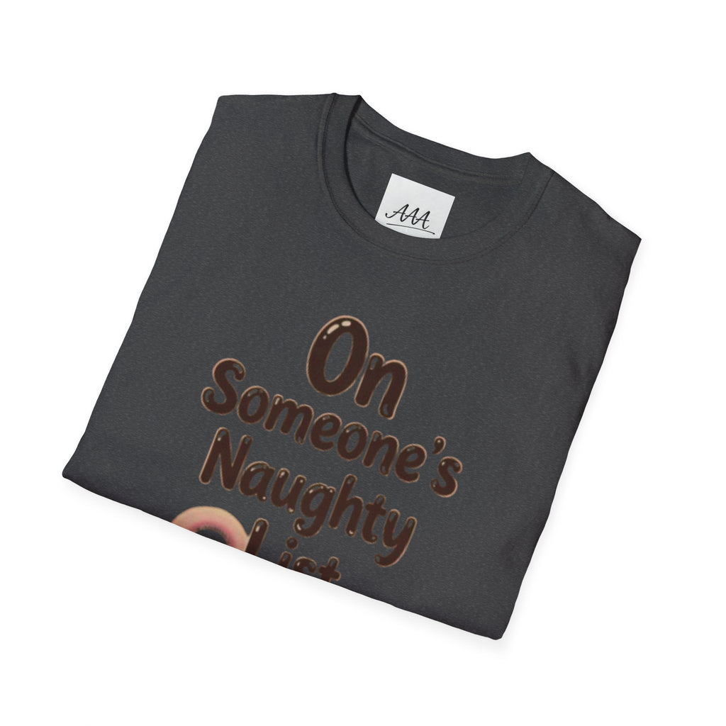 On Someone’s Naughty List Shirt | Funny Christmas Tee | Holiday Humor Shirt | Christmas Party Tee