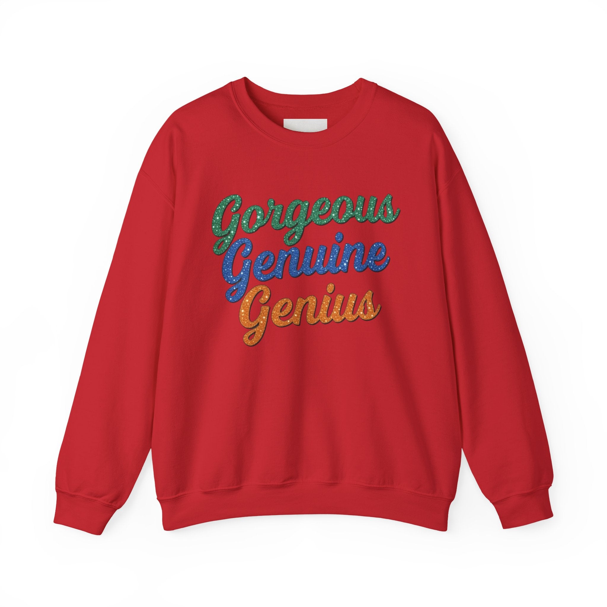 Gorgeous Genuine Genius Sweatshirt