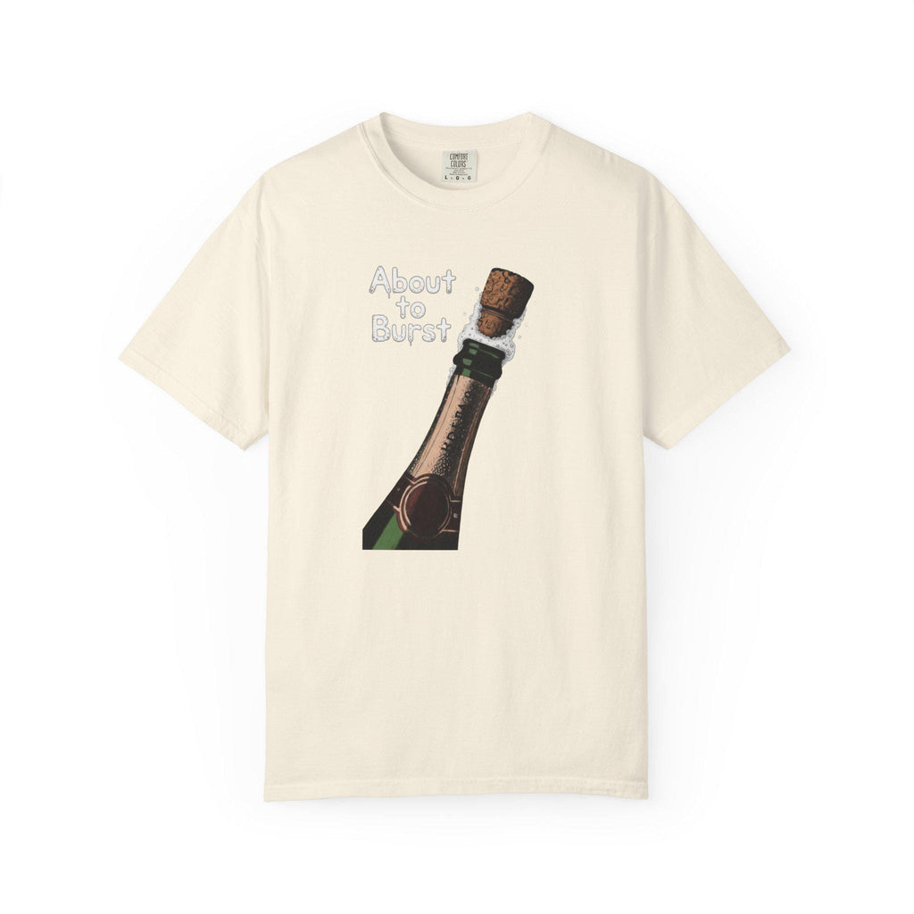 About to Burst - Champagne Bottle Graphic Tee